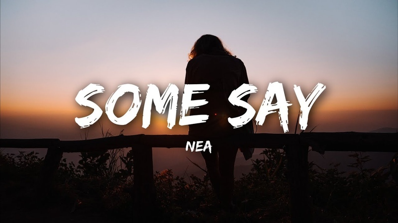 Дарим позитивное настроение с Nea - Some Say | Музыка на каждый день